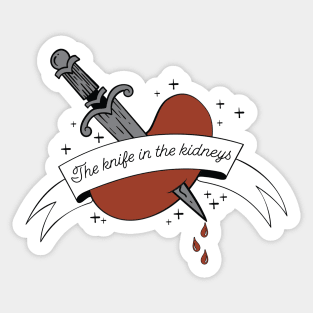 Knife in the Kidneys Sticker
